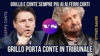 CONTE E GRILLO SEMPRE PIU AI FERRI CORTIGRILLO CONVOCA CONTE IN TRIBUNALEIL MOVIMENTO E MIO [upl. by Ardnaskela]