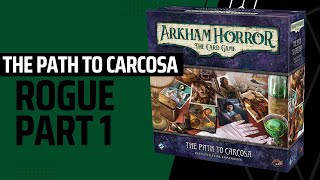 The Path to Carcosa  Rogue  Part 1 [upl. by Elram996]