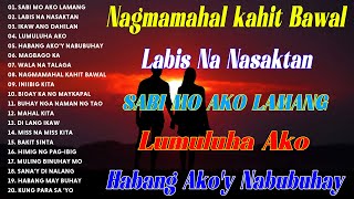 HABANG AKOY NABUBUHAY 💝 Tagalog Love Song Collection Playlist 2024 💕Non Stop Music Love Songsopm1 [upl. by Auqenes]