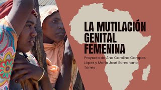 La Mutilación Genital Femenina en África [upl. by Divaj17]