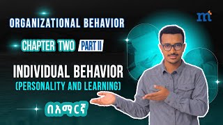 Understanding Individual Behavior in the Workplace Personality and Learning [upl. by Eiggep668]