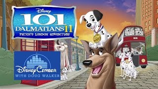 101 Dalmatians II Patchs London Adventure  Disneycember [upl. by Aelanej]