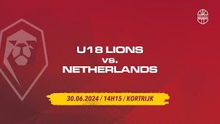 U18 LIONS  Preparation game European Championshop 2024  Belgium vs Netherlands [upl. by Eintirb164]