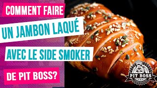 Comment faire un jambon de porcelet laqué au miel et à lérable avec le side smoker de Pit Boss [upl. by Huskamp543]