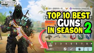 Top 10 Best Guns in Season 2 CODM  Gunsmith LoadoutClass Setup  Cod Mobile [upl. by Yevoc]