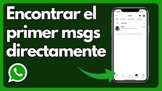 Cómo ver el primer mensaje en WhatsApp instantáneamente sin deslizar hacia arriba [upl. by Airdnat]