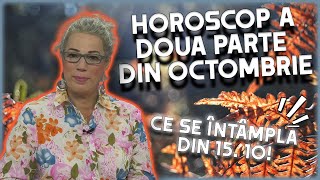 Horoscop pentru a doua jumătate a lunii octombrie 2023 realizat de Camelia Pătrășcanu [upl. by Shu]