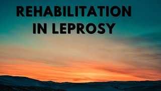 REHABILITATION IN LEPROSY [upl. by Currier]