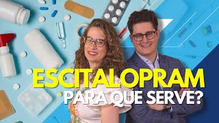 Para que serve o Escitalopram Lexapro Atualizado  Dr Tontura e Dra Maria Fernanda [upl. by Nayra726]