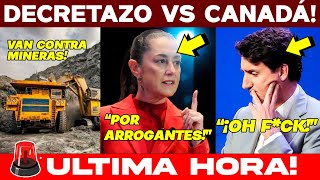 🚨LUNES DECRETAZO VAN CONTRA MINERAS CANADIENSES SE LE VOLTEÓ TODO A TRUDEAU SE LES ADVIRTIÓ BOOM [upl. by Yddeg556]