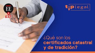 ¿Para qué sirven los certificados catastral y el de tradición  Tip Legal  El Espectador [upl. by Schreib]