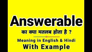 Answerable meaning in Hindi  Answerable ka kya matlab hota hai  Daily Use English Sentences [upl. by Udale]