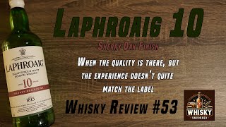 Laphroaig 10  Sherry Oak Finish  Lots of Laphroaig not enough sherry  Whisky Review 53 [upl. by Zenitram]