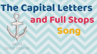 The Capital Letters and Full Stops Song A MUST for any KS1 class [upl. by Jarred986]