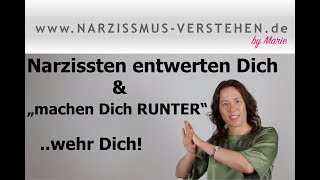 Narzissten entwerten Dich amp quotmachen Dich RUNTERquotwehr Dich [upl. by Josephina]