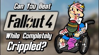 Can You Beat Fallout 4 While Completely Crippled And OverEncumbered [upl. by Nirok]