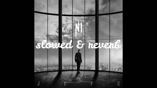 Ninho Jefe  Slowed amp Reverb [upl. by Agna]