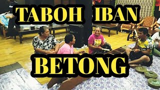 🔴TABOH IBAN ULU LAYAR BETONG👍 [upl. by Elleron]