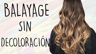 BALAYAGE SIN DECOLORAR PASO A PASO  Madmoon Peluquería [upl. by Eylrahc286]