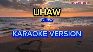 UHAW  Dilaw KARAOKE [upl. by Mcnally]