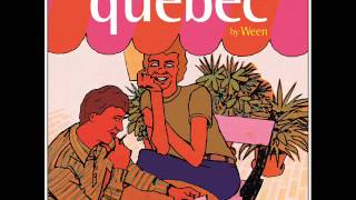 Ween  Quebec Full Album [upl. by Wiggins]