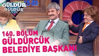 Güldür Güldür Show 160 Bölüm  Güldürcük Belediye Başkanı [upl. by Illehs]