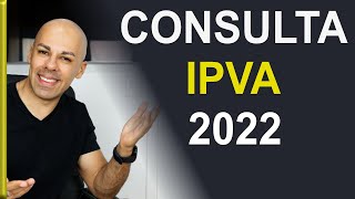 COMO CONSULTAR O IPVA 2022 PELA INTERNET [upl. by Zusman]