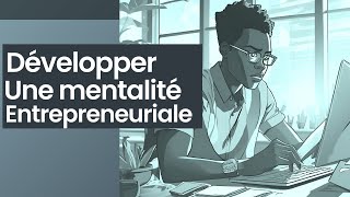 Développer la mentalité entrepreneuriale [upl. by Eelah]