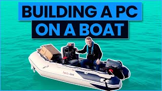 Building a PC on a Boat [upl. by Ahsiek346]