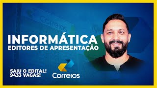 INFORMÁTICA PARA OS CORREIOS EDITORES DE APRESENTAÇÃO [upl. by Paulita]