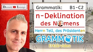 Grammatik nDeklination Nomen  Erklärvideo schwache Deklination  Deutsch B1 B2 C1 C2  Bsp Herrn [upl. by Atat]