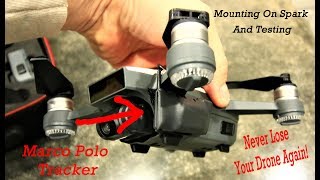 How to Mount a Marco Polo Drone Tracker on a DJI Spark and review Never loose your Drone [upl. by Patsis661]