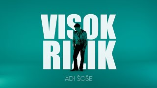 Adi Šoše  Visok rizik Official video [upl. by Hu425]