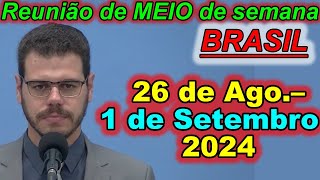 Reunião de meio semana jw 26 de agosto – 1 de setembro 2024 Portugues Brasil [upl. by Balthasar]