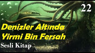 Denizler Altında Yirmi Bin Fersah  Jules VerneSesli Kitap2 Kısım19amp20 Bölümler [upl. by Saimon]