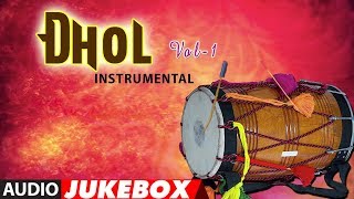 DHOL INSTRUMENTAL  VOL1 Audio Jukebox► JAGGU RAJU BANODA  TSeries Classics [upl. by Holofernes518]