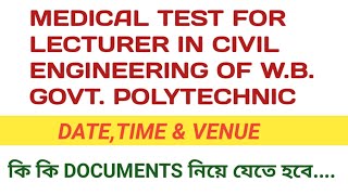 MEDICAL TEST FOR LECTURER IN CIVIL ENGINEERING OF WB GOVT POLYTECHNIC [upl. by Froma848]