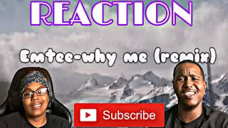 EMTEE  WHY ME REMIX OFFICIAL AUDIO VIDEO  REACTION [upl. by Muriel]