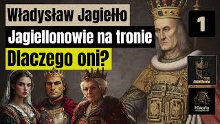 Władysław Jagiełło  Jagiellonowie na tronie Dlaczego oni [upl. by Ahsema706]