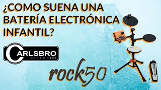 ¡¡Descubre el sonido de la batería electrónica infantil Carlsbro Rock50 [upl. by Diva]