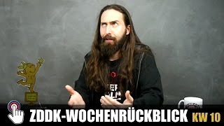 Der ZDDK Wochenrückblick KW 10 [upl. by Krenn]