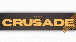 Crusade  Night 2 [upl. by Piefer]