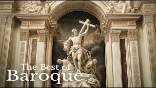 Best of Baroque 🎻The Most Famous of Baroque Music You Should Listen to at Least Once in Your Life 🎧 [upl. by Ikram908]