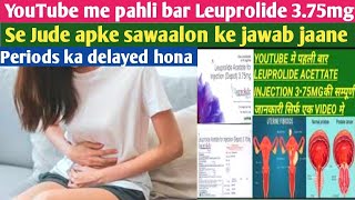 Lupride depot 375mg  side effects  Lupride se jude apke sawalon ke jawab  periods ka delayed DM [upl. by Winifield]