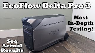 I Tested Everything The New EcoFlow Delta Pro 3 Power Station  How Does It Perform [upl. by Nyltiac]