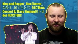 King and Begger Hua Chenyu 华晨宇 国王与乞丐 2017 Mars Concert BJ Fans Singing小调der REACTION [upl. by Sueahccaz]