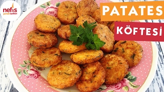 Patates Köftesi Tarifi  Köfte Tarifleri  Nefis Yemek Tarifleri [upl. by Lila591]