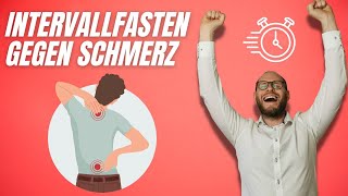 Intervallfasten Die Geheimwaffe gegen chronische Schmerzen [upl. by Kristyn]