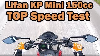 Lifan KP Mini 150cc TOP SPEED TEST [upl. by Portland418]