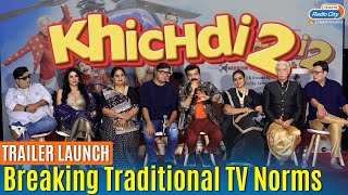 Khichdi 2 Trailer Launch  Khichdi Ki Ek Science Hai  Aatish Kapadia [upl. by Esenahs]